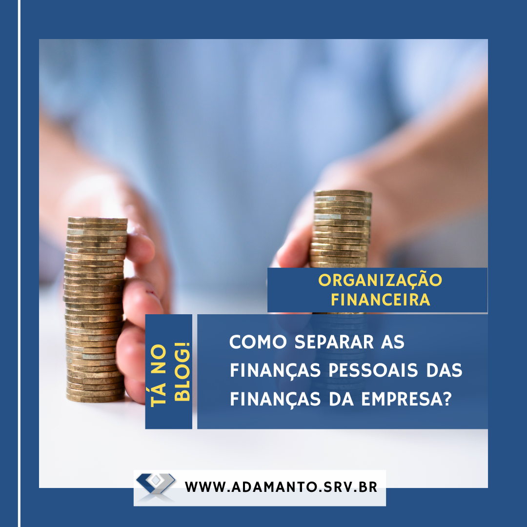 Como separar as finanças pessoais das empresariais